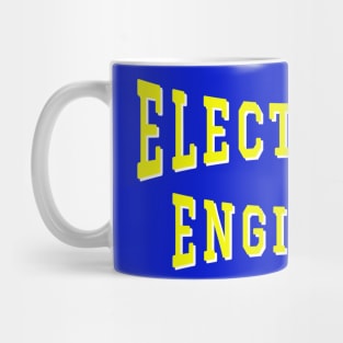 Electrical Engineer in Yellow Color Text Mug